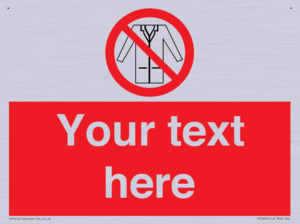 Custom No Lab Coats Sign